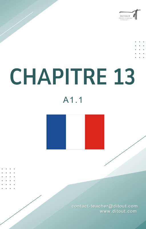Ressources FLE prêt à l’emploi - Gagnez du temps -Chapitre 13 A1.1 (17 ans et +)
